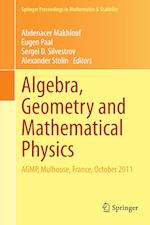 Algebra, Geometry and Mathematical Physics