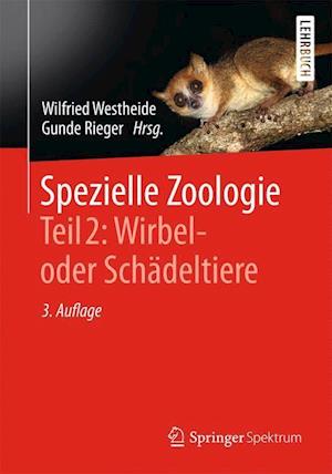 Spezielle Zoologie. Teil 2: Wirbel- oder Schädeltiere