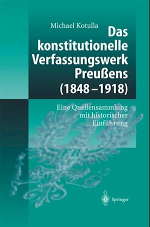 Das konstitutionelle Verfassungswerk Preußens (1848–1918)