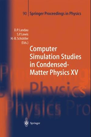 Computer Simulation Studies in Condensed-Matter Physics XV