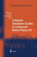 Computer Simulation Studies in Condensed-Matter Physics XV