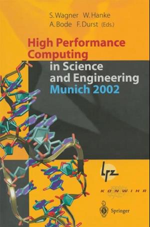 High Performance Computing in Science and Engineering, Munich 2002