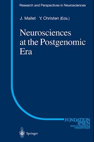 Neurosciences at the Postgenomic Era