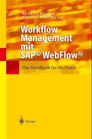 Workflow Management mit SAP® WebFlow®