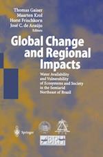 Global Change and Regional Impacts