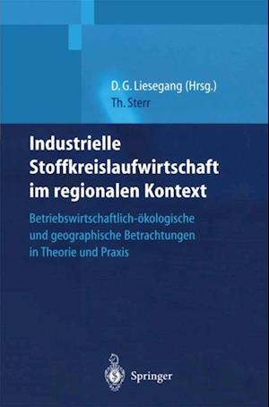 Industrielle Stoffkreislaufwirtschaft im regionalen Kontext