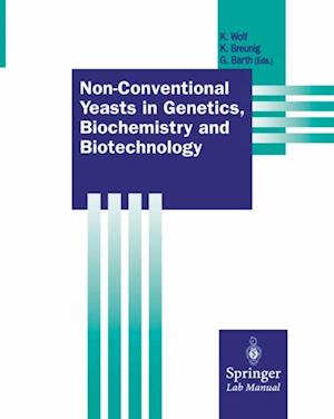 Non-Conventional Yeasts in Genetics, Biochemistry and Biotechnology