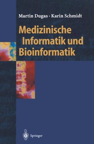 Medizinische Informatik und Bioinformatik