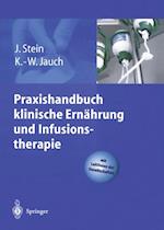 Praxishandbuch klinische Ernährung und Infusionstherapie