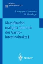 Klassifikation maligner Tumoren des Gastrointestinaltrakts I