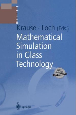 Mathematical Simulation in Glass Technology