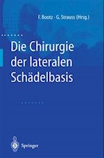 Die Chirurgie der lateralen Schädelbasis