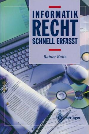 Informatikrecht - Schnell erfasst