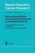 Immunosurveillance, Immunodeficiencies and Lymphoproliferations