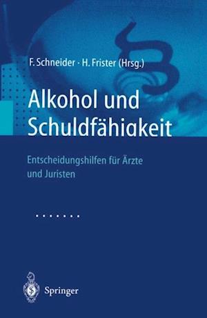 Alkohol und Schuldfähigkeit