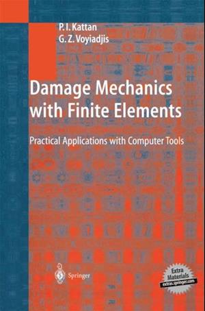 Damage Mechanics with Finite Elements