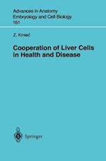 Cooperation of Liver Cells in Health and Disease 