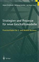 Strategien und Prozesse für neue Geschäftsmodelle