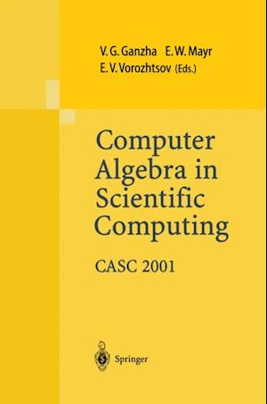 Computer Algebra in Scientific Computing CASC 2001