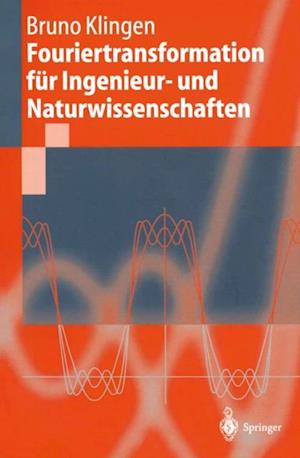 Fouriertransformation für Ingenieur- und Naturwissenschaften