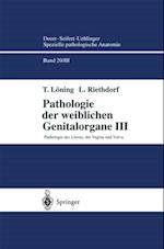 Pathologie der weiblichen Genitalorgane III