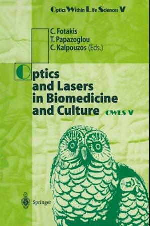 Optics and Lasers in Biomedicine and Culture