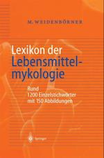 Lexikon der Lebensmittelmykologie