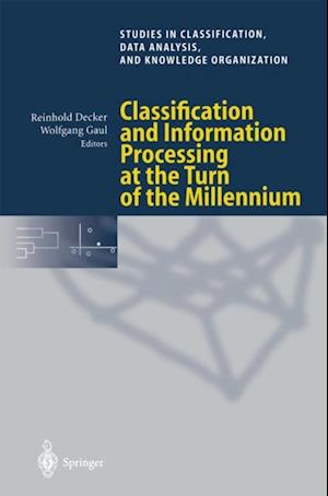 Classification and Information Processing at the Turn of the Millennium