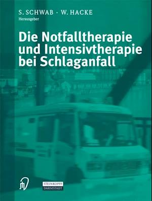 Die Notfalltherapie und Intensivtherapie bei Schlaganfall