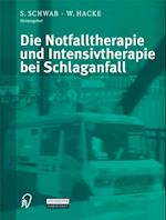 Die Notfalltherapie und Intensivtherapie bei Schlaganfall