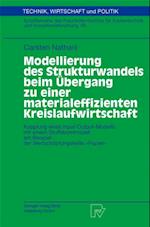 Modellierung des Strukturwandels beim Übergang zu einer materialeffizienten Kreislaufwirtschaft