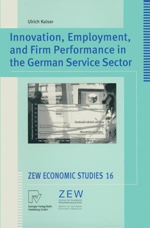 Innovation, Employment, and Firm Performance in the German Service Sector