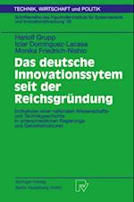 Das deutsche Innovationssystem seit der Reichsgründung