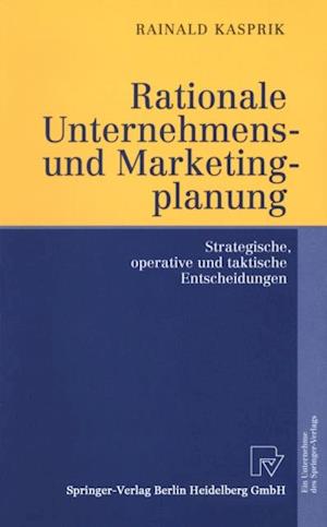 Rationale Unternehmens- und Marketingplanung