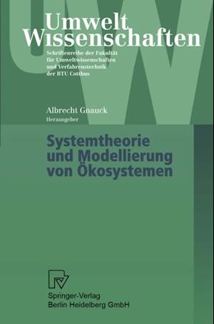 Systemtheorie und Modellierung von Ökosystemen