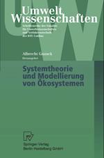 Systemtheorie und Modellierung von Ökosystemen