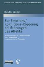 Zur Emotions/Kognitions-Kopplung bei Störungen des Affekts