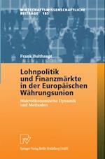 Lohnpolitik und Finanzmärkte in der Europäischen Währungsunion