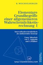 Elementare Grundbegriffe einer allgemeineren Wahrscheinlichkeitsrechnung I