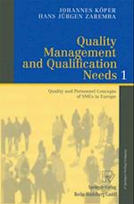 Quality Management and Qualification Needs 1