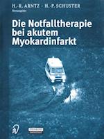 Die Notfalltherapie bei akutem Myokardinfarkt