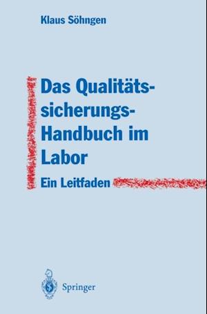 Das Qualitätssicherungs-Handbuch im Labor