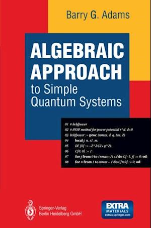 Algebraic Approach to Simple Quantum Systems