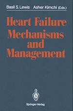 Heart Failure Mechanisms and Management