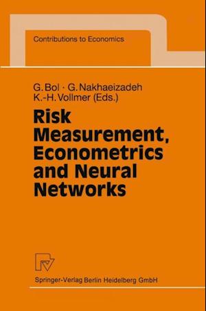 Risk Measurement, Econometrics and Neural Networks