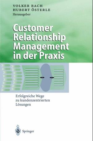 Customer Relationship Management in der Praxis