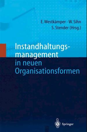 Instandhaltungsmanagement in neuen Organisationsformen