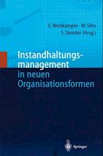 Instandhaltungsmanagement in neuen Organisationsformen