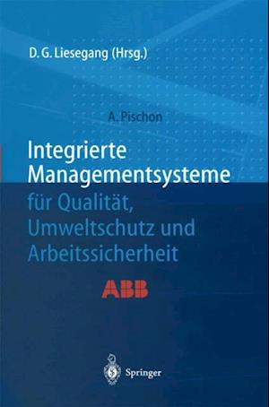 Integrierte Managementsysteme für Qualität, Umweltschutz und Arbeitssicherheit