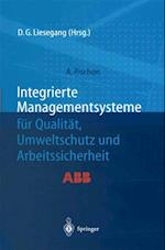 Integrierte Managementsysteme für Qualität, Umweltschutz und Arbeitssicherheit
